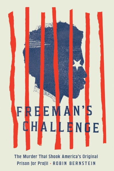 Robin Bernstein presents Freeman's Challenge, feat. Tao Leigh Goffe
