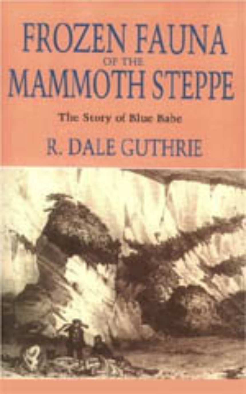 Frozen Fauna of the Mammoth Steppe