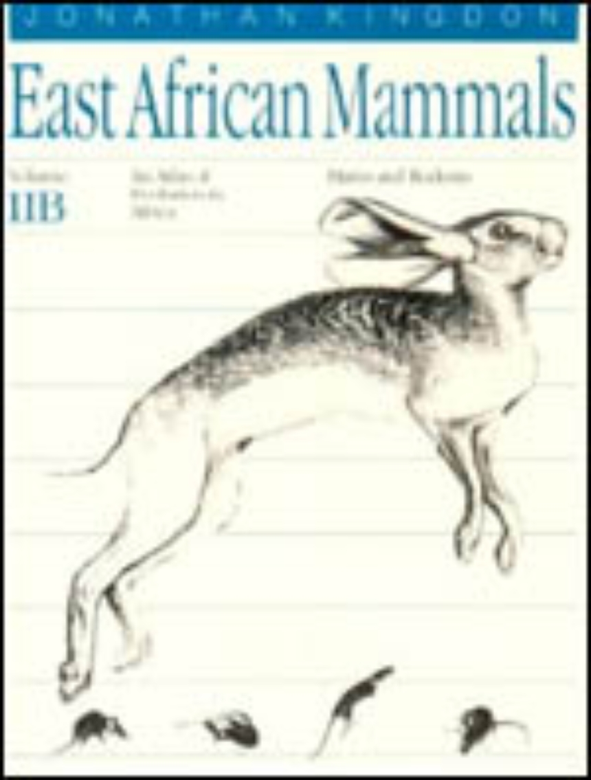 East African Mammals: An Atlas of Evolution in Africa, Volume 2, Part B