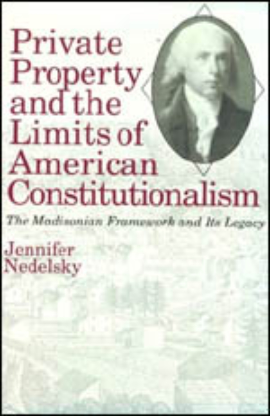 Private Property and the Limits of American Constitutionalism