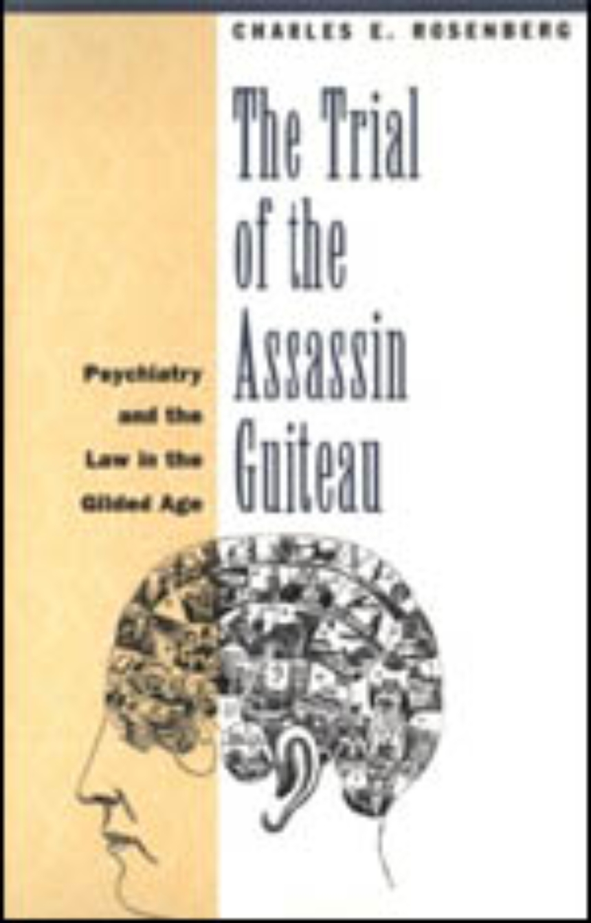 The Trial of the Assassin Guiteau