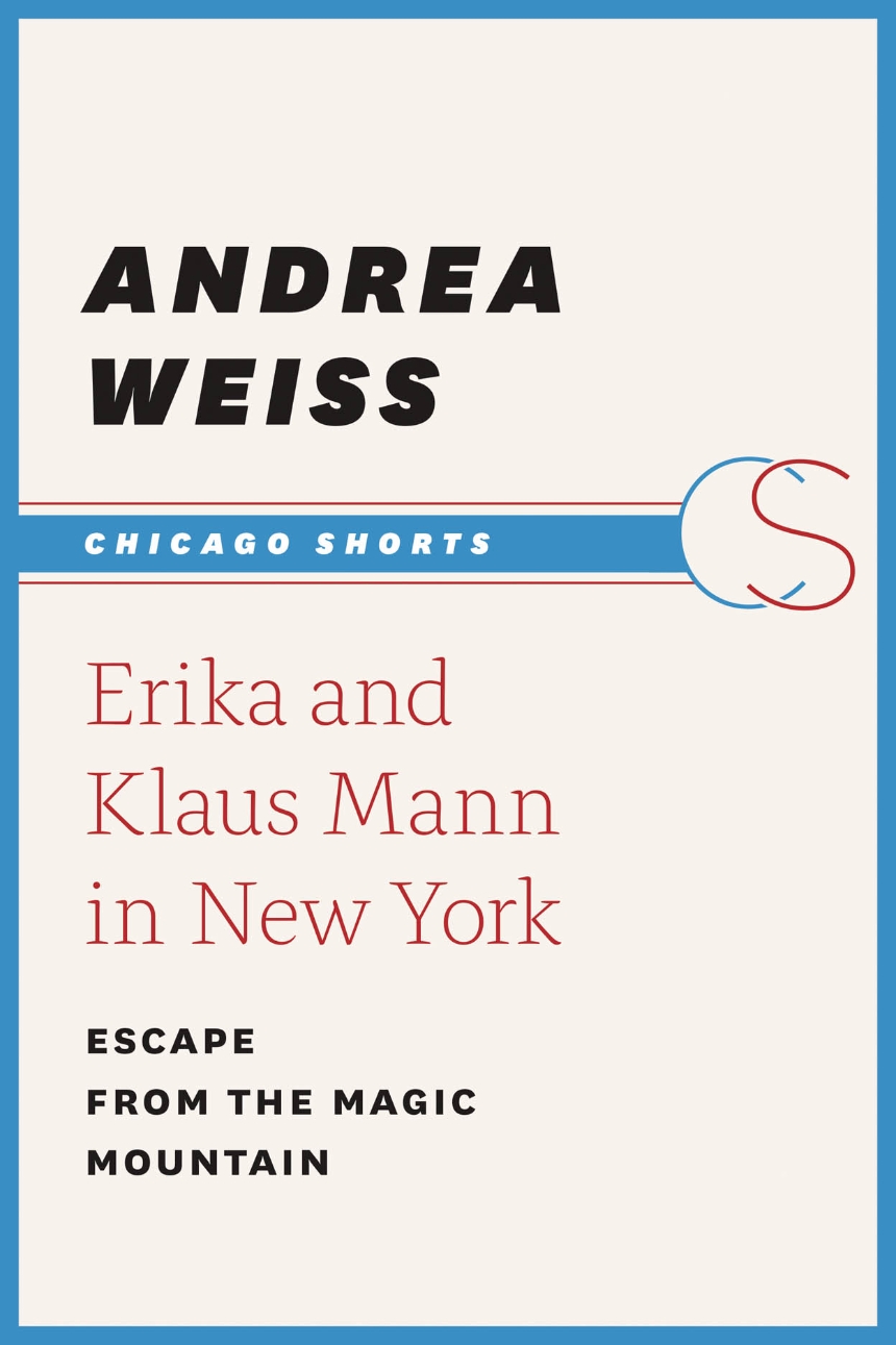 Erika and Klaus Mann in New York: Escape from the Magic Mountain