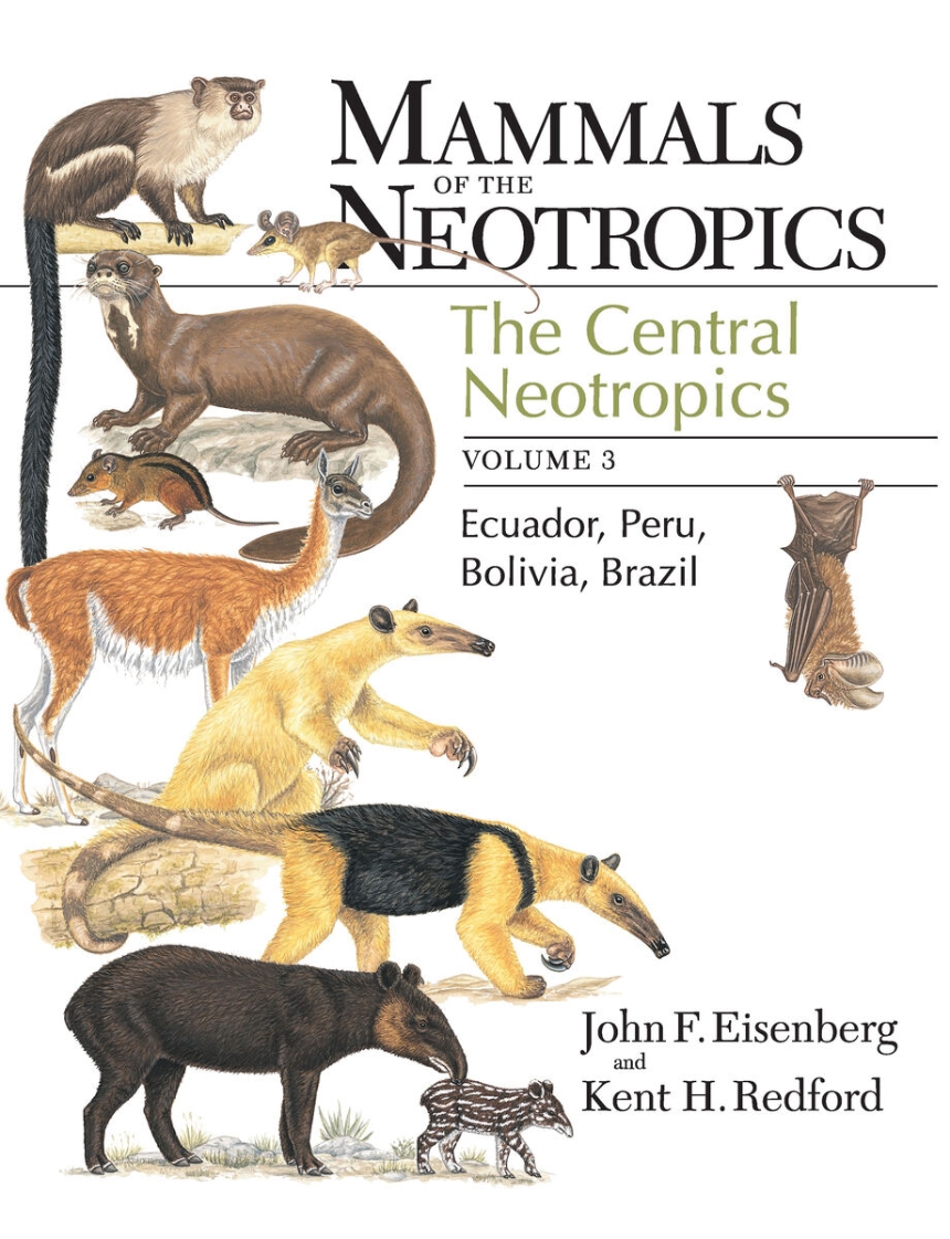 Mammals of the Neotropics, Volume 3