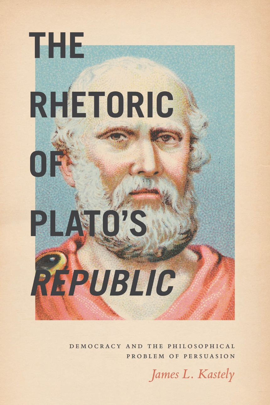 The Rhetoric of Plato’s Republic