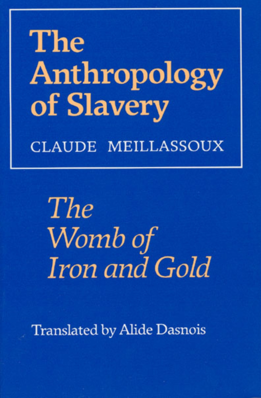 The Anthropology of Slavery