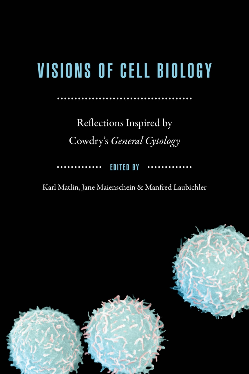 Visions of Cell Biology