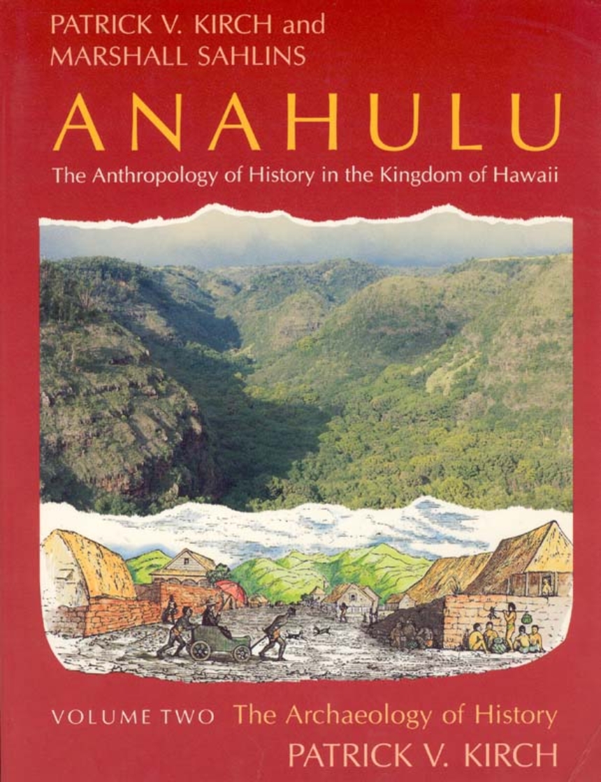 Anahulu: The Anthropology of History in the Kingdom of Hawaii, Volume 2