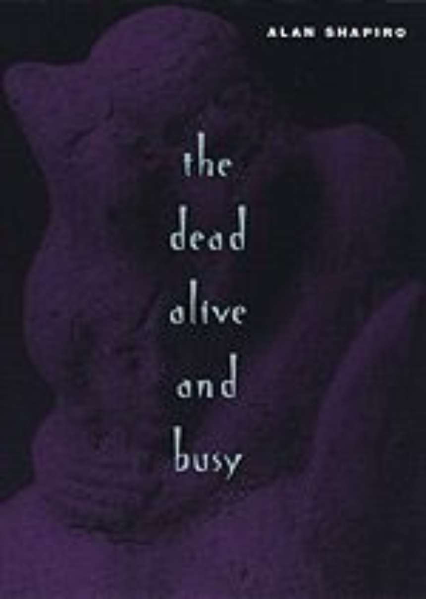The Dead Alive and Busy