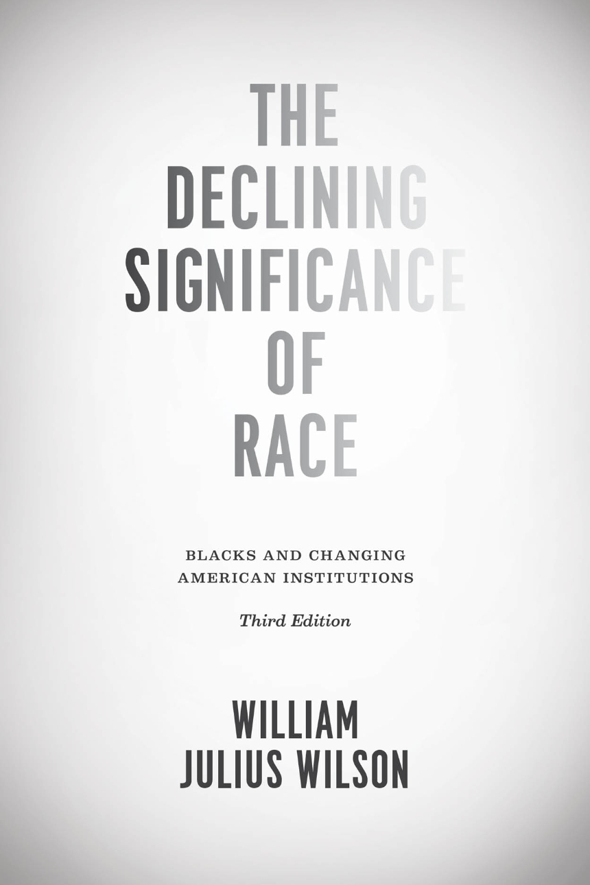 The Declining Significance of Race