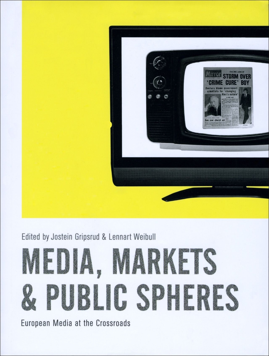 Media, Markets and Public Spheres