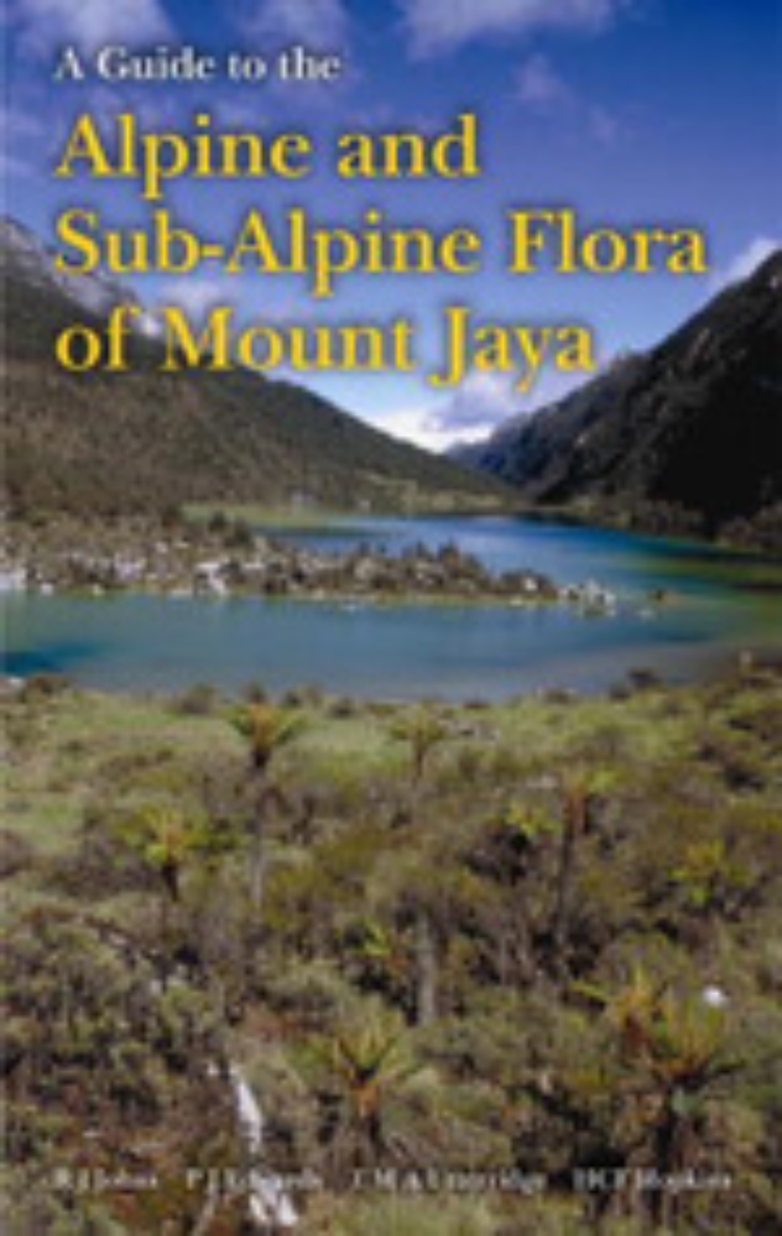 Guide to the Alpine and Sub-Alpine Flora of Mount Jaya