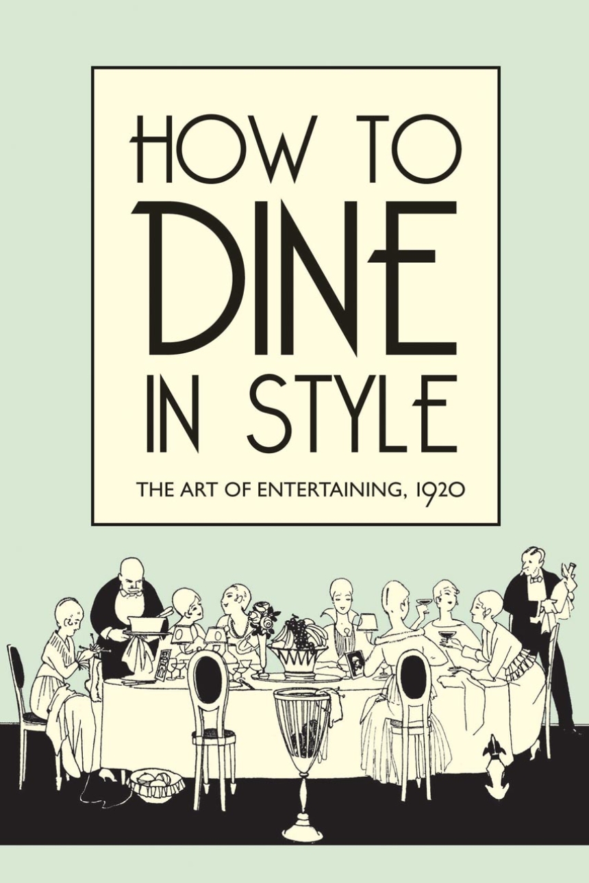 How to Dine in Style