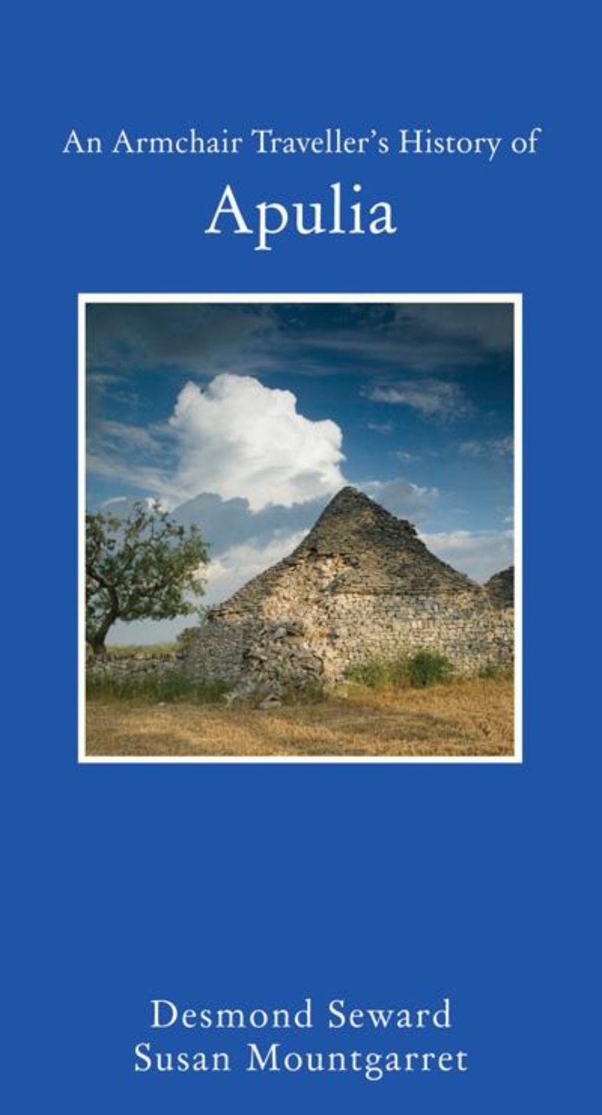 An Armchair Traveller’s History of Apulia