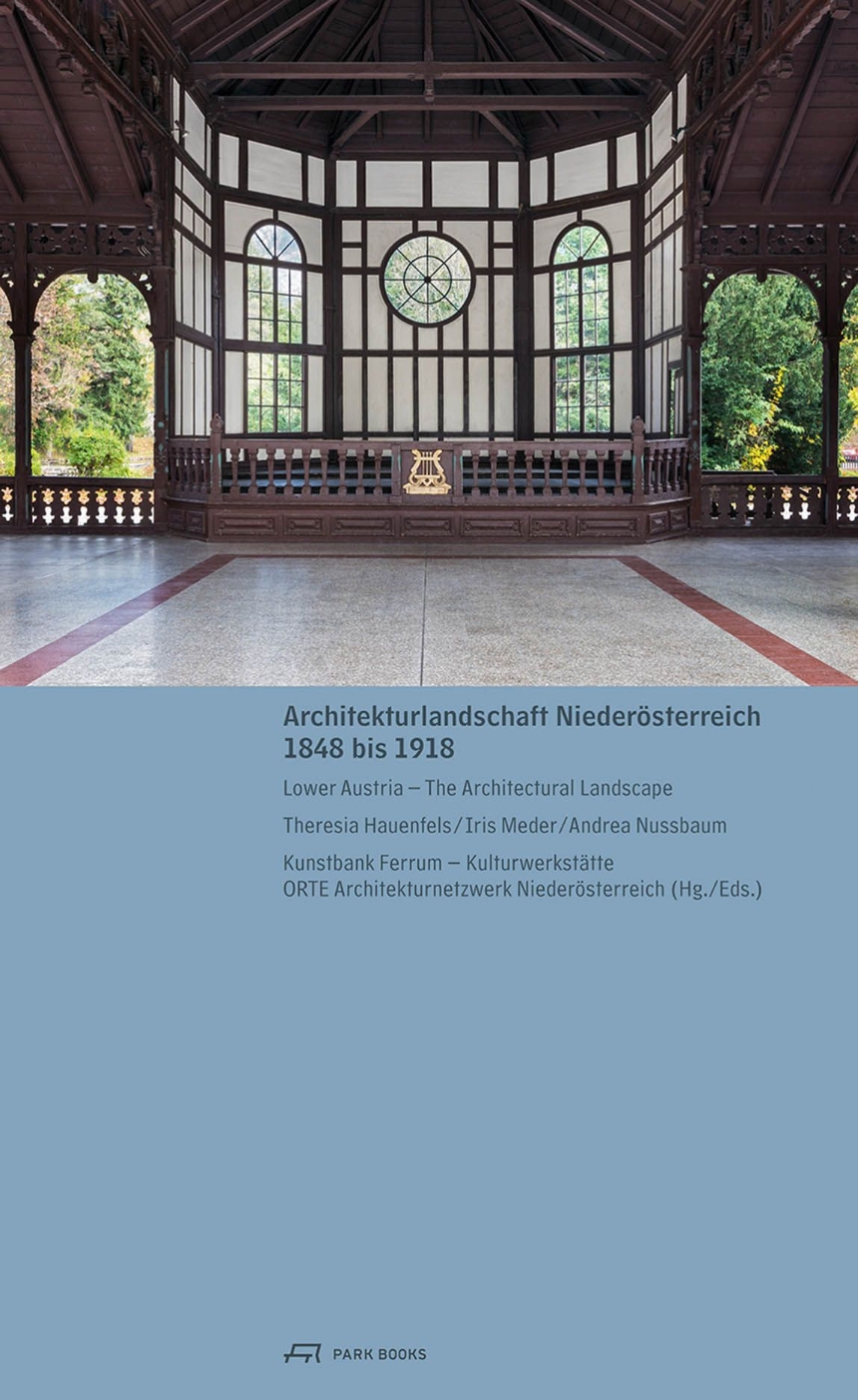 Lower Austria - The Architectural Landscape 1848 to 1918