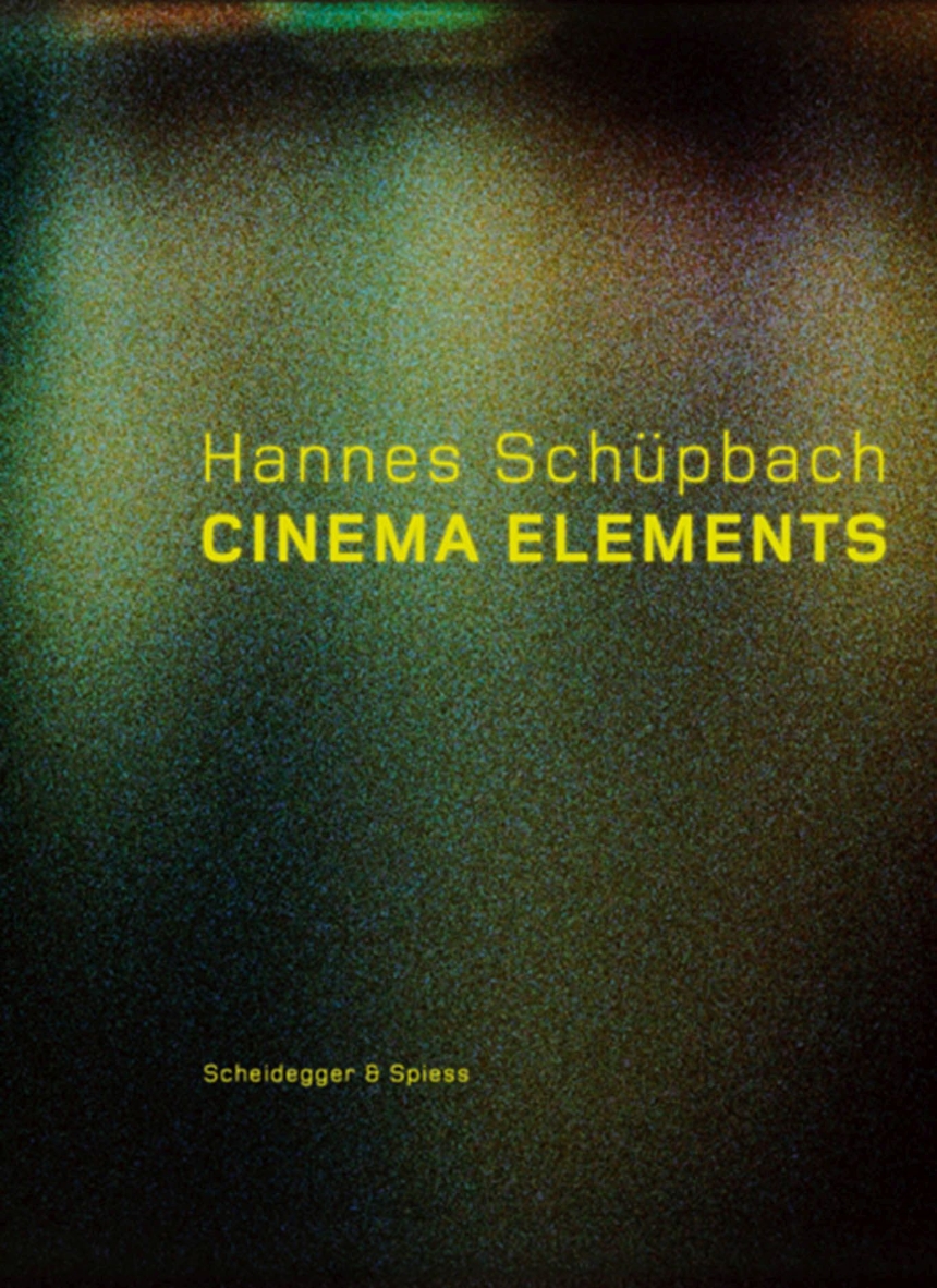 Hannes Schüpbach. Cinema Elements