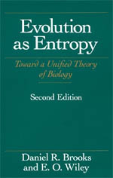 Evolution As Entropy: Toward a Unified Theory of Biology