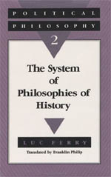Political Philosophy 2: The System of Philosophies of History