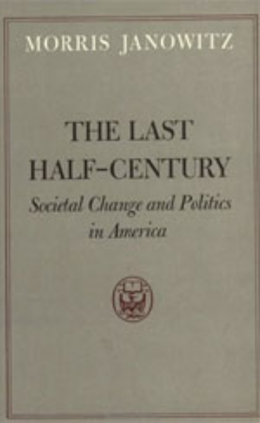 The Last Half-Century: Societal Change and Politics in America