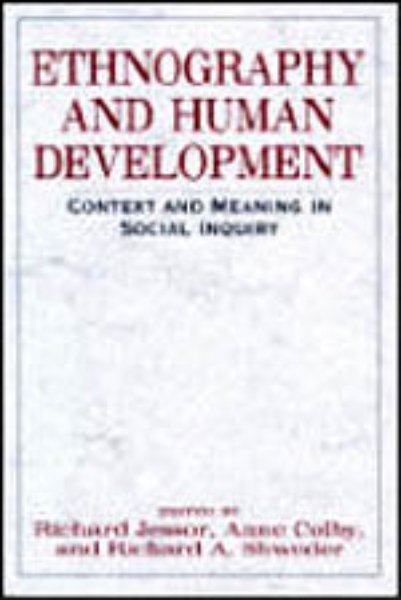 Ethnography and Human Development: Context and Meaning in Social Inquiry