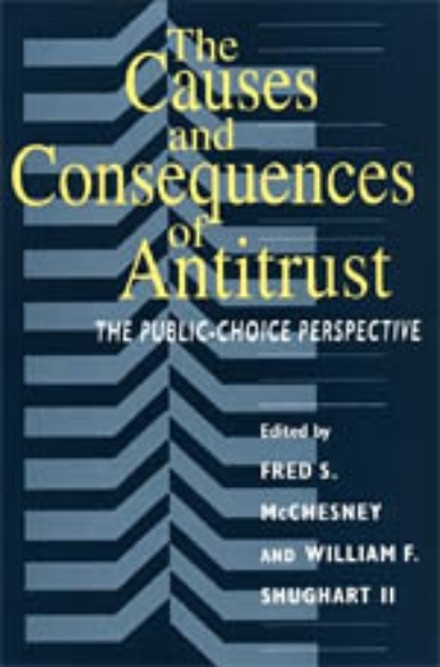 The Causes and Consequences of Antitrust: The Public-Choice Perspective