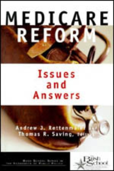 Medicare Reform: Issues and Answers