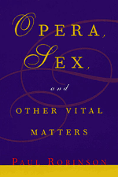 Opera, Sex and Other Vital Matters