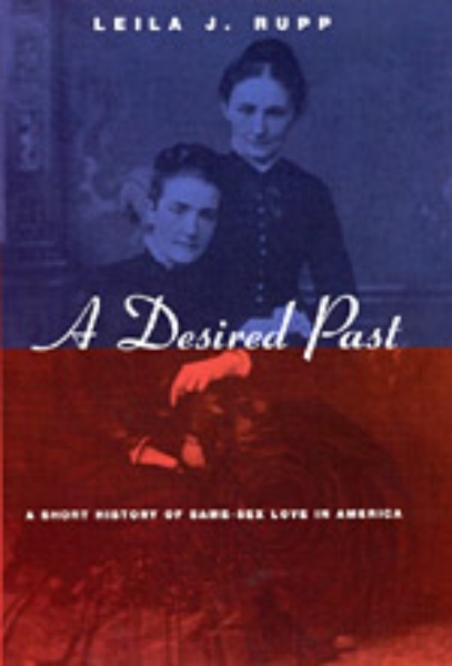 A Desired Past: A Short History of Same-Sex Love in America