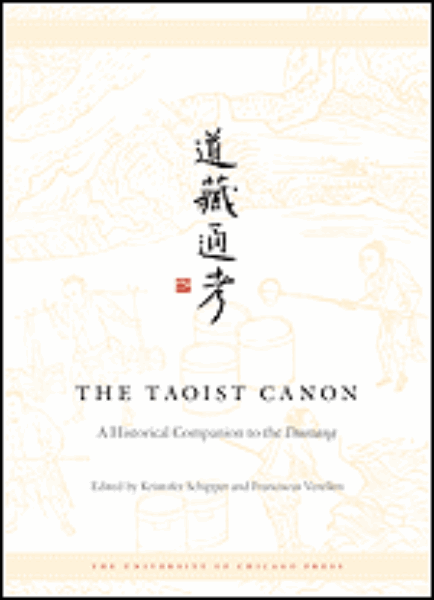 The Taoist Canon: A Historical Companion to the Daozang