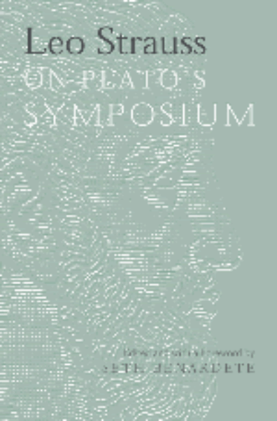 Leo Strauss On Plato’s Symposium