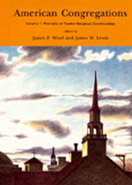 American Congregations, Volume 1: Portraits of Twelve Religious Communities
