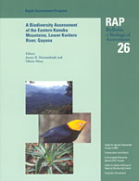 A Biodiversity Assessment of the Eastern Kanuku Mountains, Lower Kwitaro River, Guyana: RAP 26