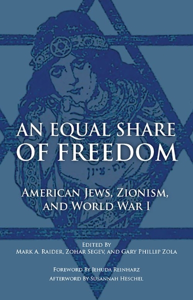 An Equal Share of Freedom: American Jews, Zionism, and World War I