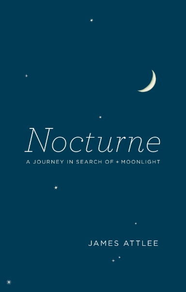 Nocturne: A Journey in Search of Moonlight