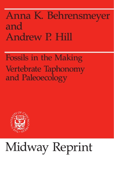 Fossils in the Making: Vertebrate Taphonomy and Paleoecology