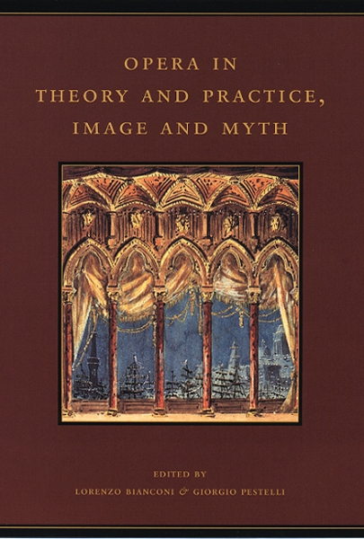 Opera in Theory and Practice, Image and Myth