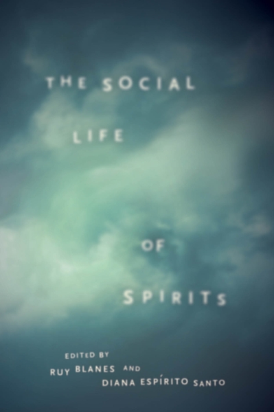 The Social Life of Spirits