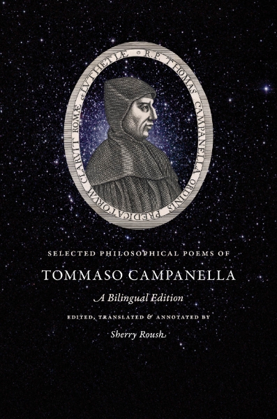 Selected Philosophical Poems of Tommaso Campanella: A Bilingual Edition