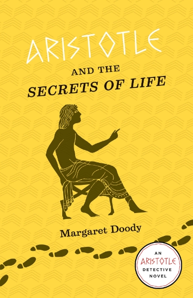 Aristotle and the Secrets of Life: An Aristotle Detective Novel