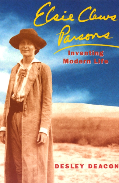 Elsie Clews Parsons: Inventing Modern Life