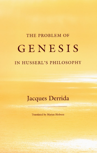 The Problem of Genesis in Husserl’s Philosophy