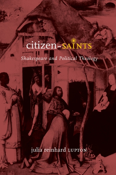 Citizen-Saints: Shakespeare and Political Theology