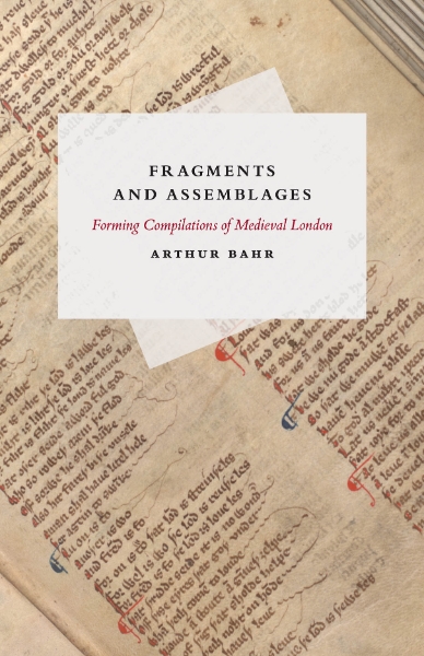 Fragments and Assemblages: Forming Compilations of Medieval London