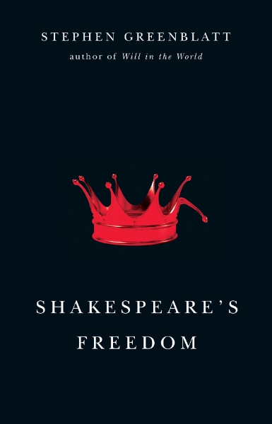 Shakespeare’s Freedom