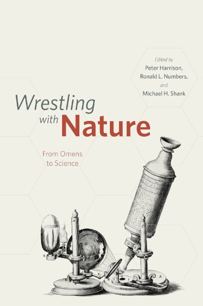 Wrestling with Nature: From Omens to Science