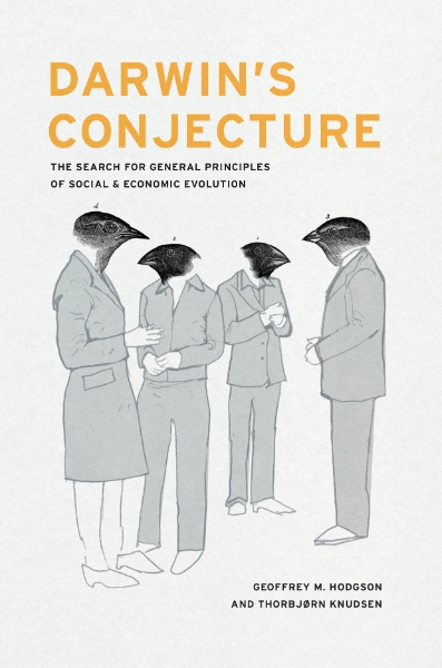 Darwin’s Conjecture: The Search for General Principles of Social and Economic Evolution