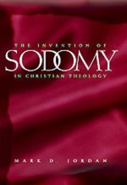 The Invention of Sodomy in Christian Theology