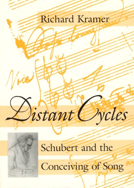 Distant Cycles: Schubert and the Conceiving of Song