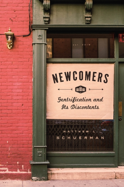 Newcomers: Gentrification and Its Discontents