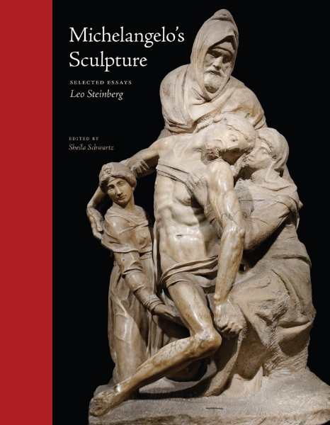 Michelangelo’s Sculpture: Selected Essays