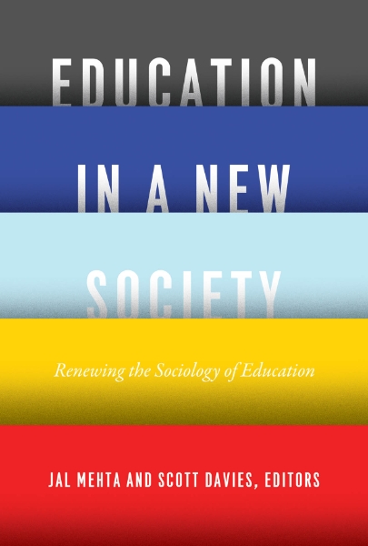 Education in a New Society: Renewing the Sociology of Education